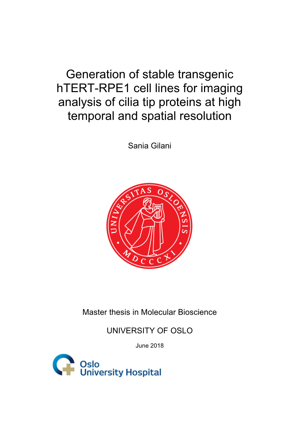 Generation of Stable Transgenic Htert-RPE1 Cell Lines for Imaging Analysis of Cilia Tip Proteins at High Temporal and Spatial Resolution