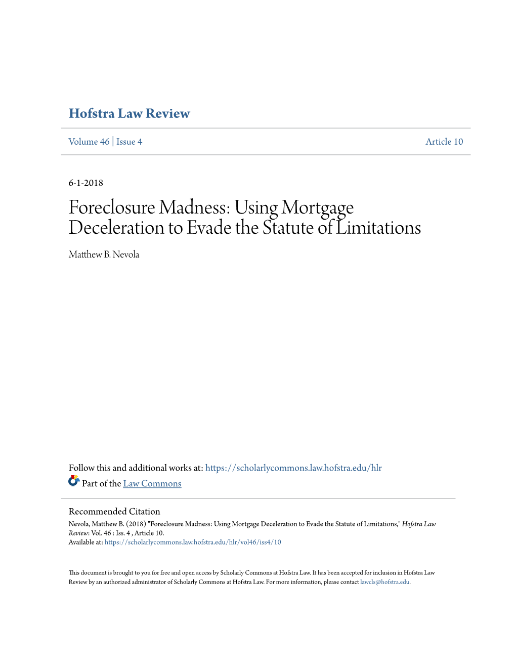 Using Mortgage Deceleration to Evade the Statute of Limitations Matthew .B Nevola