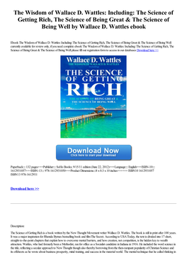 The Wisdom of Wallace D. Wattles: Including: the Science of Getting Rich, the Science of Being Great & the Science of Being