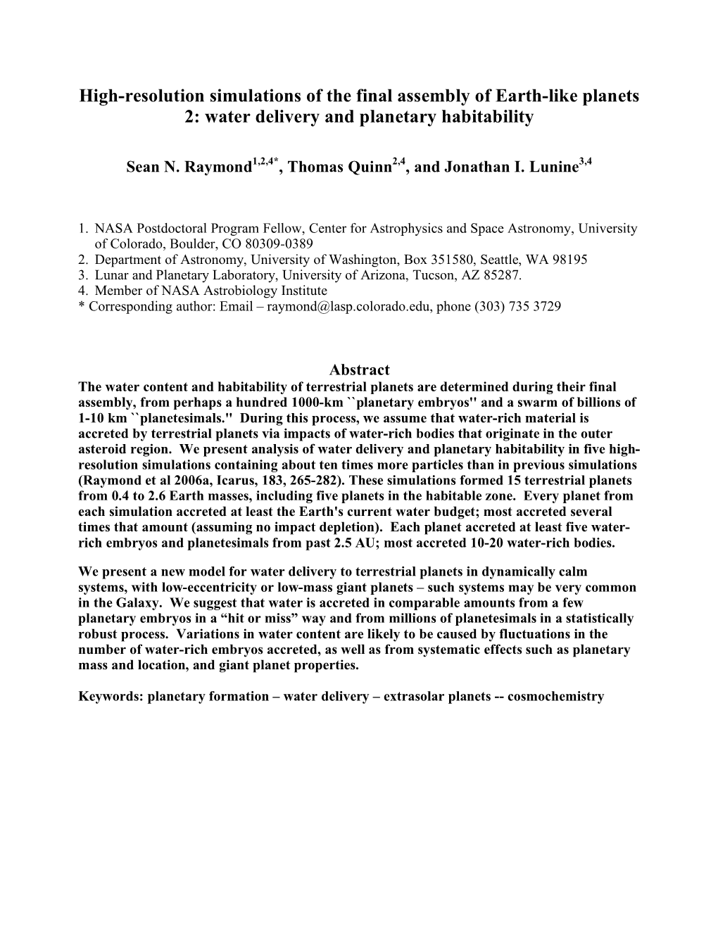 High-Resolution Simulations of the Final Assembly of Earth-Like Planets 2: Water Delivery and Planetary Habitability