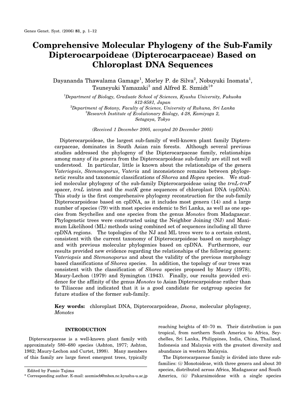 Comprehensive Molecular Phylogeny of the Sub-Family Dipterocarpoideae (Dipterocarpaceae) Based on Chloroplast DNA Sequences