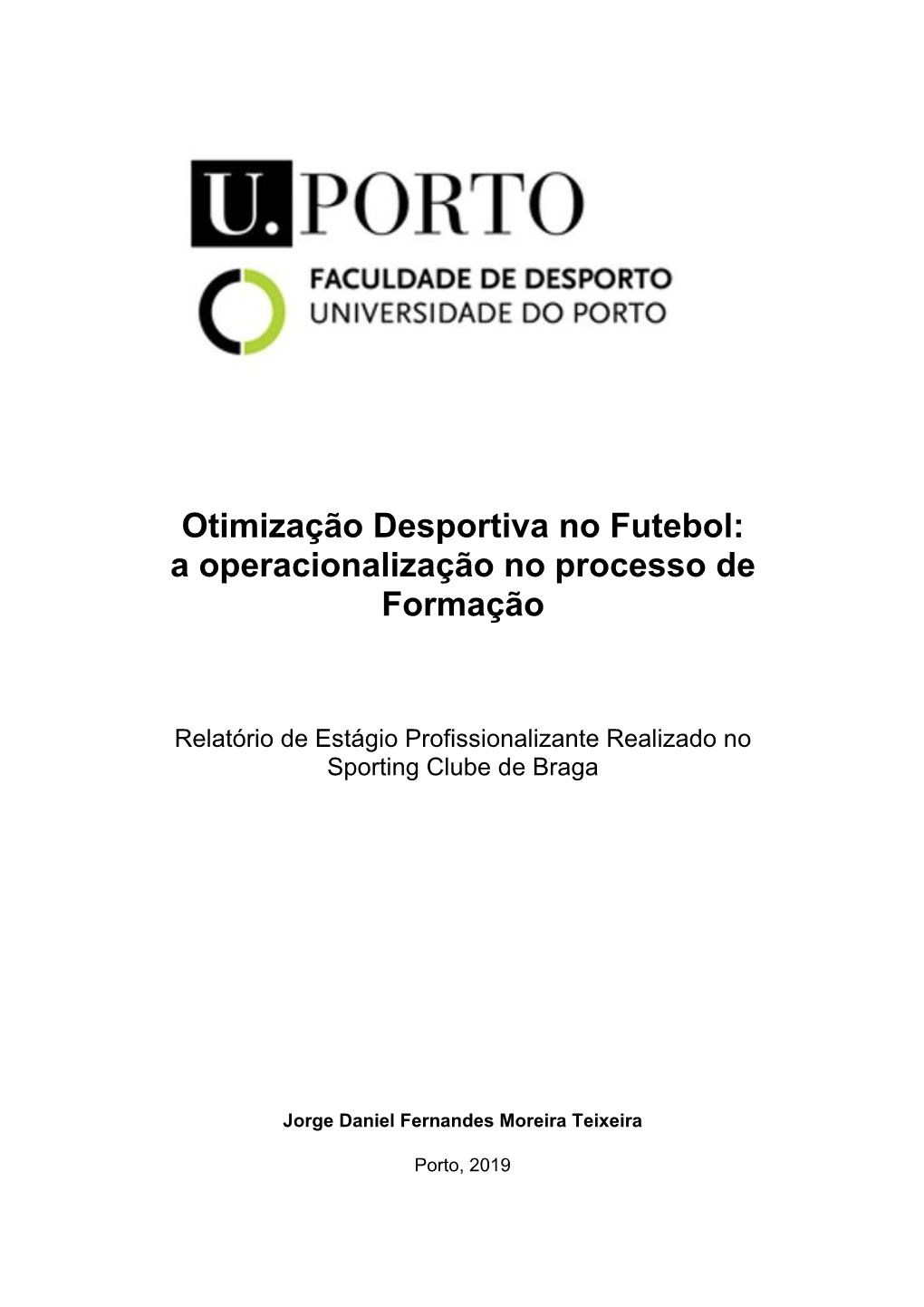 Otimização Desportiva No Futebol: a Operacionalização No Processo De Formação