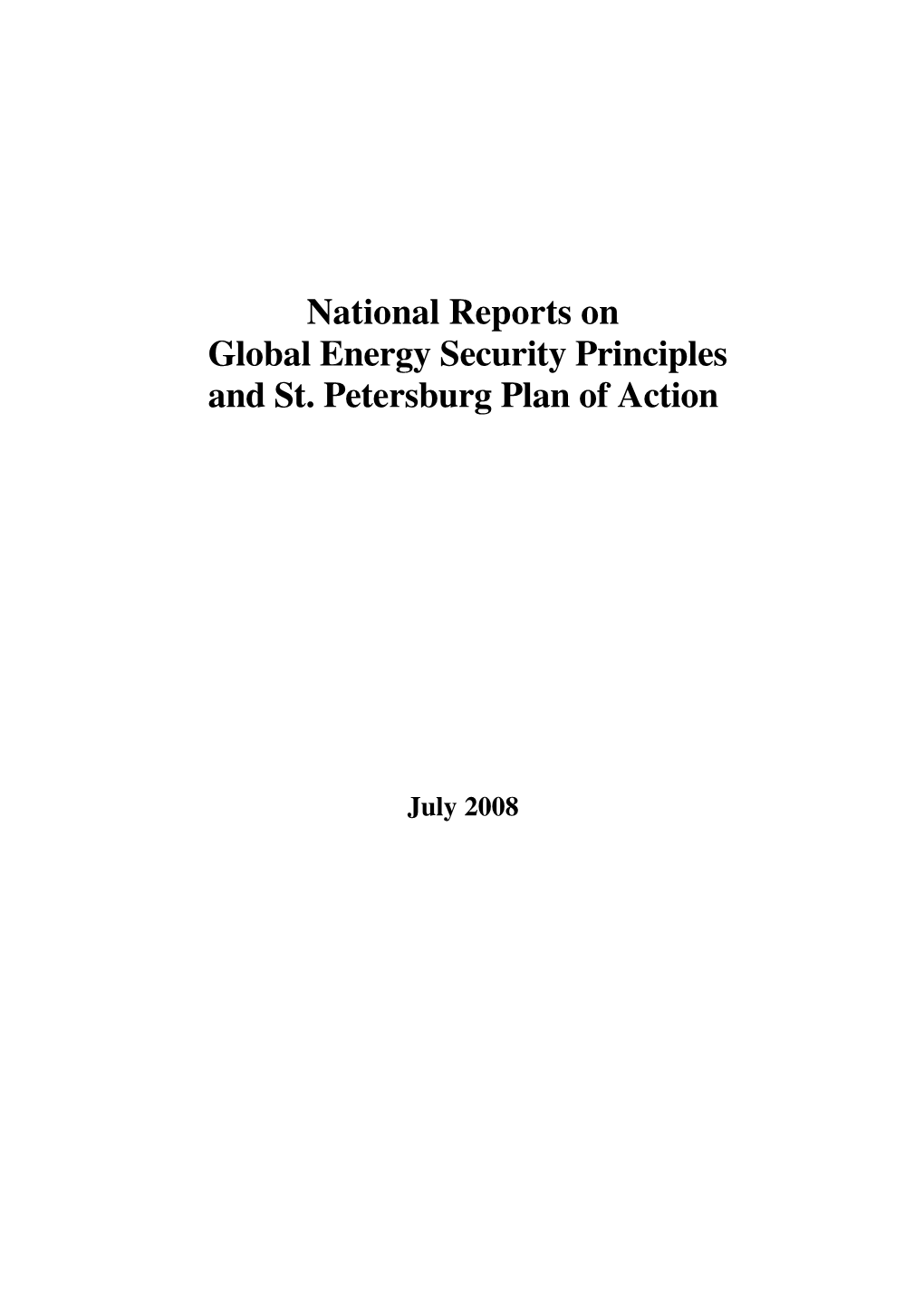 National Reports on Global Energy Security Principles and St. Petersburg Plan of Action