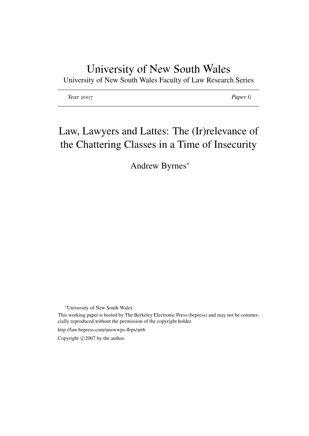 Law, Lawyers and Lattes: the (Ir)Relevance of the Chattering Classes in a Time of Insecurity