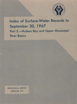 Index of Surface-Water Records to September 30, 1967 Part 5.-Hudson Bay and Upper Mississippi River Basins