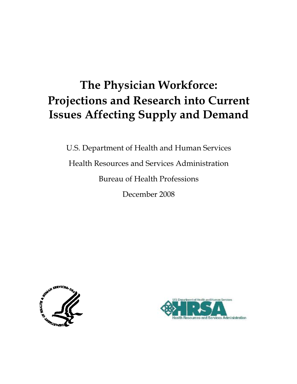 Projections and Research Into Current Issues Affecting Supply and Demand