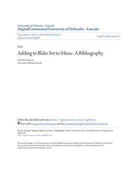 Adding to Blake Set to Music: a Bibliography Ashanka Kumari University of Nebraska-Lincoln