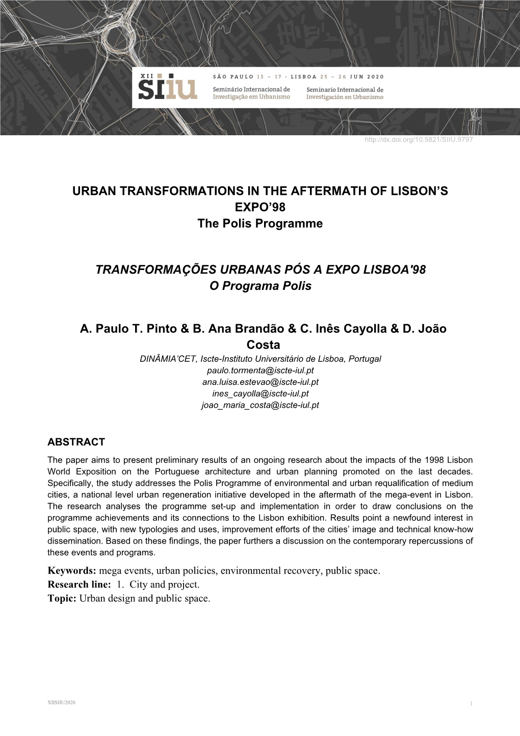 URBAN TRANSFORMATIONS in the AFTERMATH of LISBON's EXPO'98 the Polis Programme TRANSFORMAÇÕES URBANAS PÓS a EXPO LISBOA'9