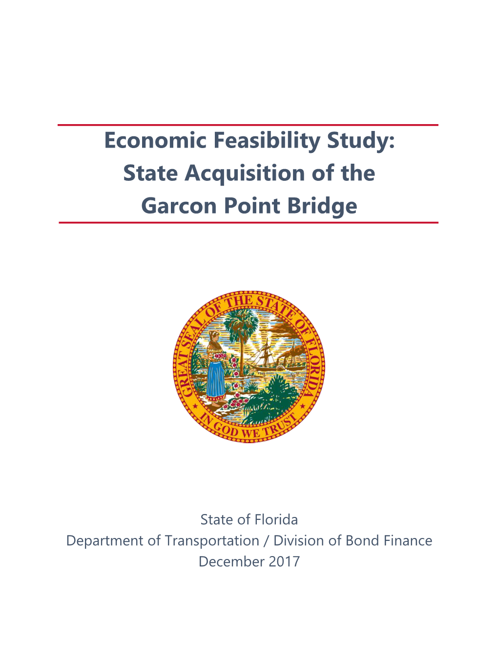 Economic Feasibility Study: State Acquisition of the Garcon Point Bridge