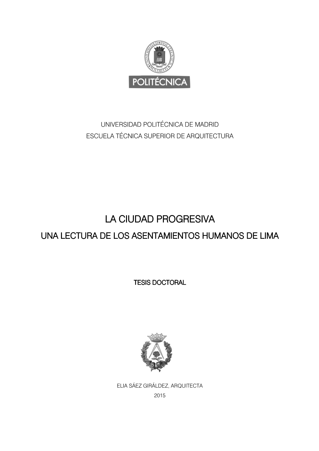 La Ciudad Progresiva Una Lectura De Los Asentamientos Humanos De Lima