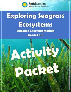 Exploring Seagrass Ecosystems Distance Learning Module Grades 3-8