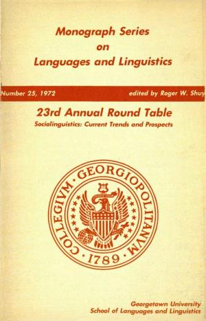 Monograph Series on Languages and Linguistics 23Rd Annual Round Table