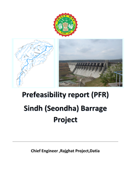 Prefeasibility Report (PFR) Sindh (Seondha) Barrage Project