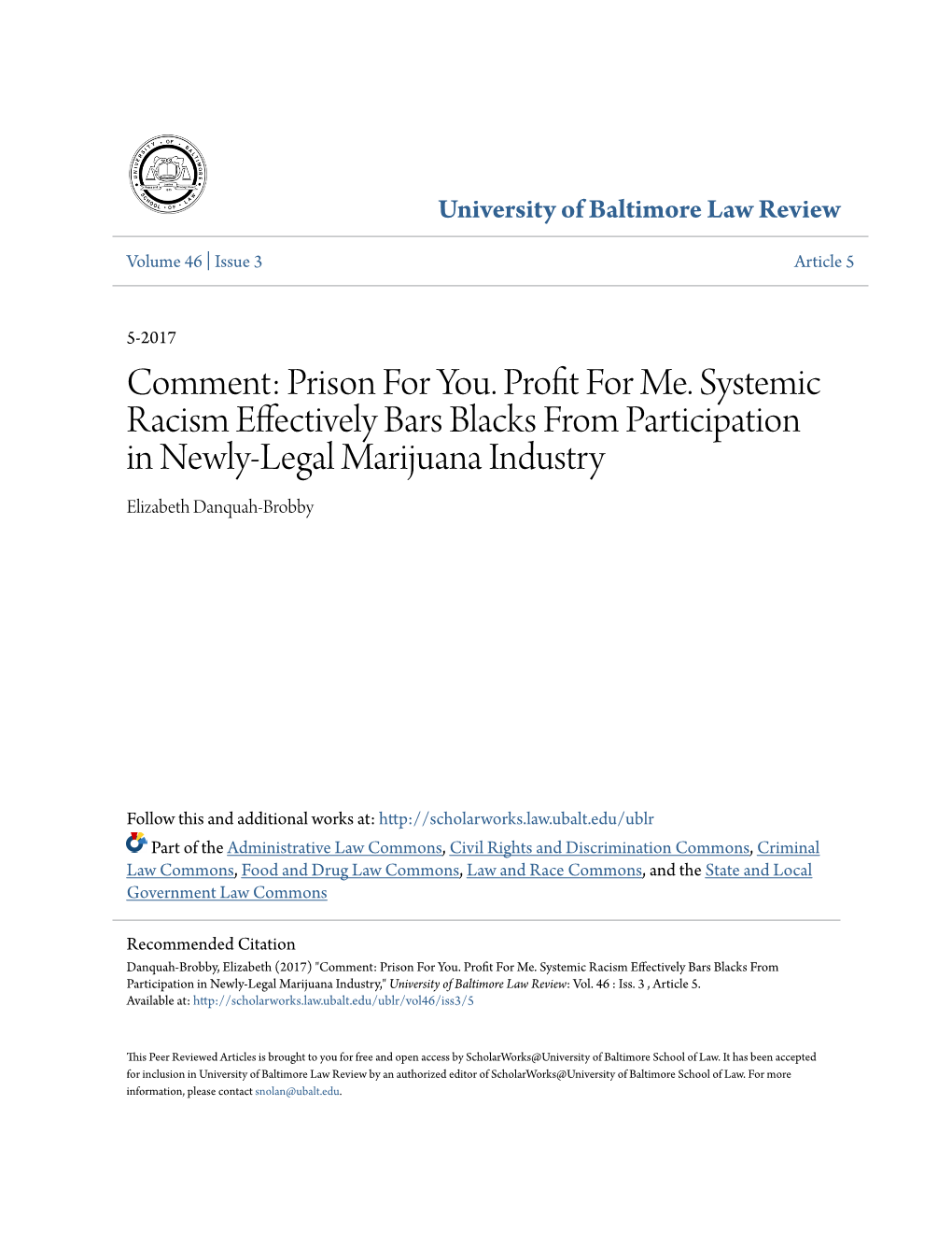 Prison for You. Profit for Me. Systemic Racism Effectively Bars Blacks from Participation in Newly-Legal Marijuana Industry