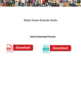 Match Game Episode Guide