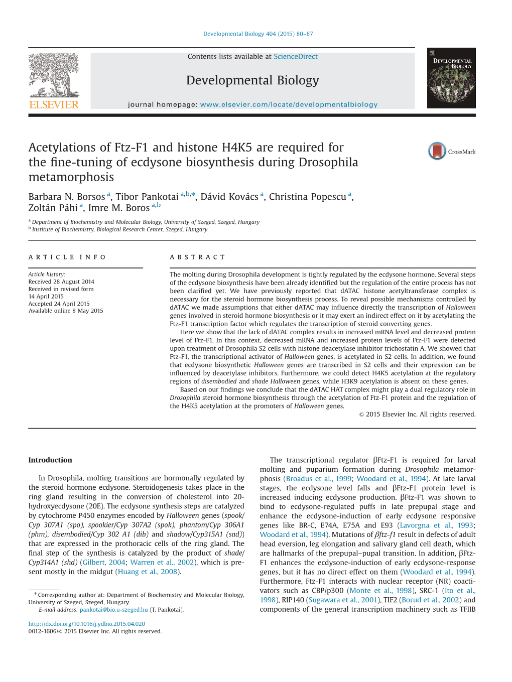 Acetylations of Ftz-F1 and Histone H4K5 Are Required for the ﬁne-Tuning of Ecdysone Biosynthesis During Drosophila Metamorphosis