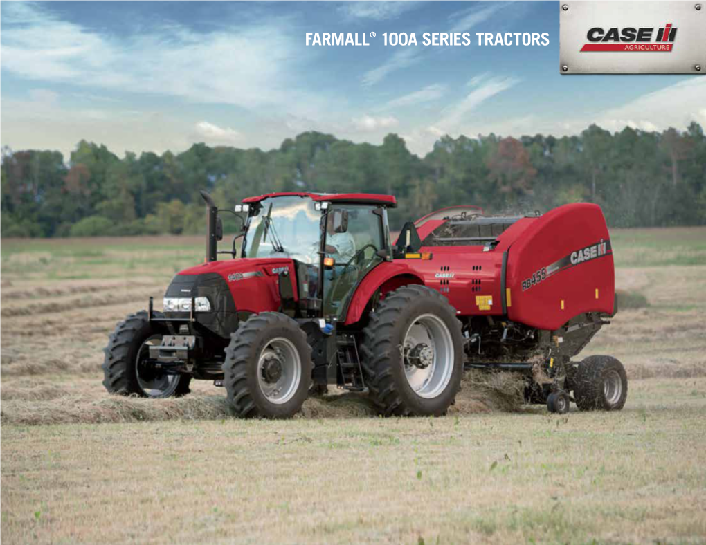 Farmall® 100A Series Tractors One Multi-Tasker Deserves Another