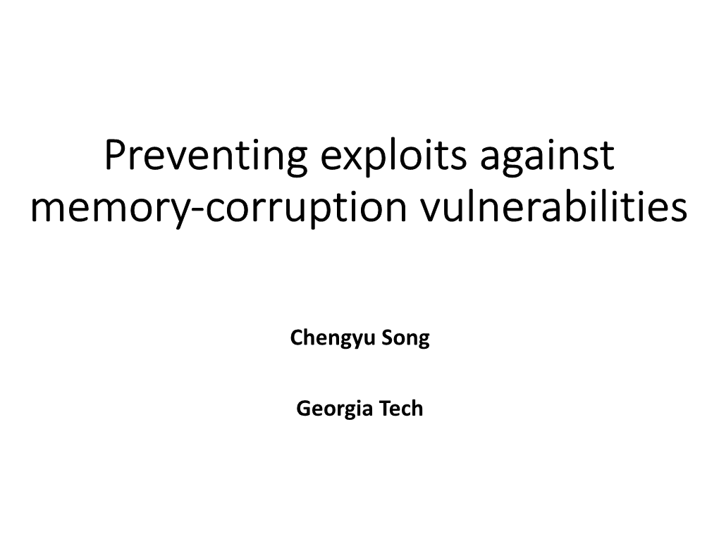 Preventing Exploits Against Memory-Corruption Vulnerabilities