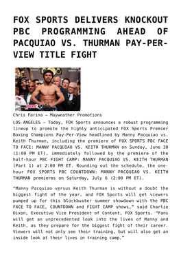 Fox Sports Delivers Knockout Pbc Programming Ahead of Pacquiao Vs