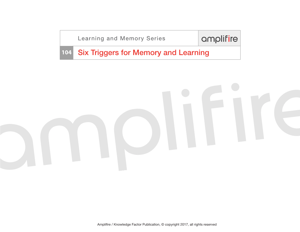 Six Triggers for Memory and Learning