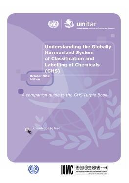 Understanding the Globally Harmonized System of Classification and Labelling of Chemicals (GHS) October 2012 Edition