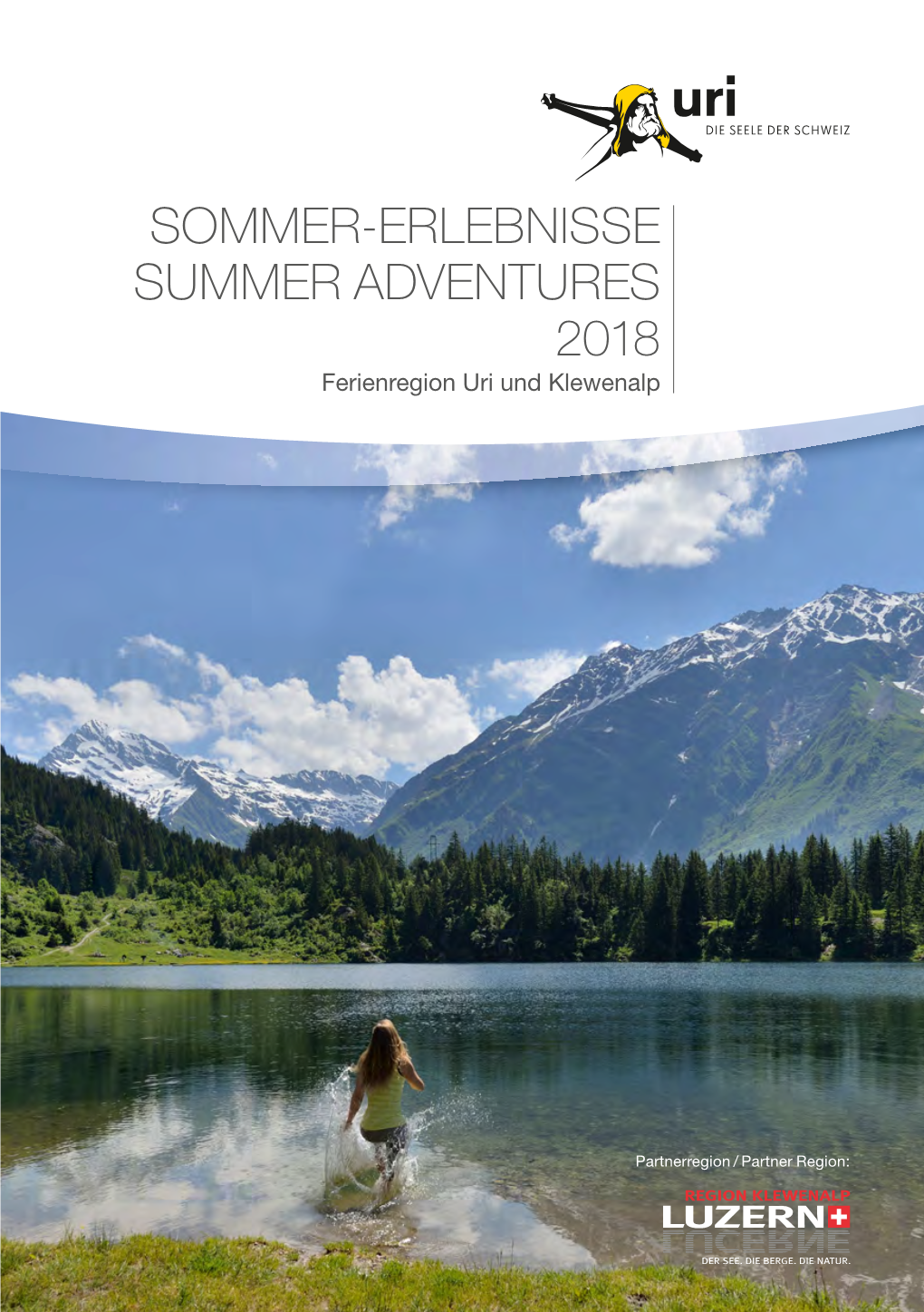 SOMMER-ERLEBNISSE SUMMER ADVENTURES 2018 Ferienregion Uri Und Klewenalp