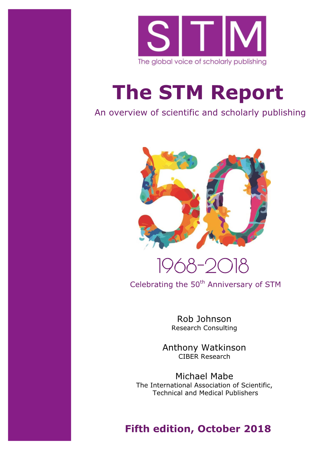 The STM Report 1968-2018