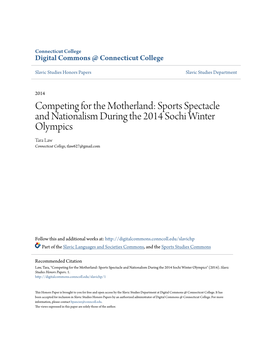 Sports Spectacle and Nationalism During the 2014 Sochi Winter Olympics Tara Law Connecticut College, Tlaw627@Gmail.Com