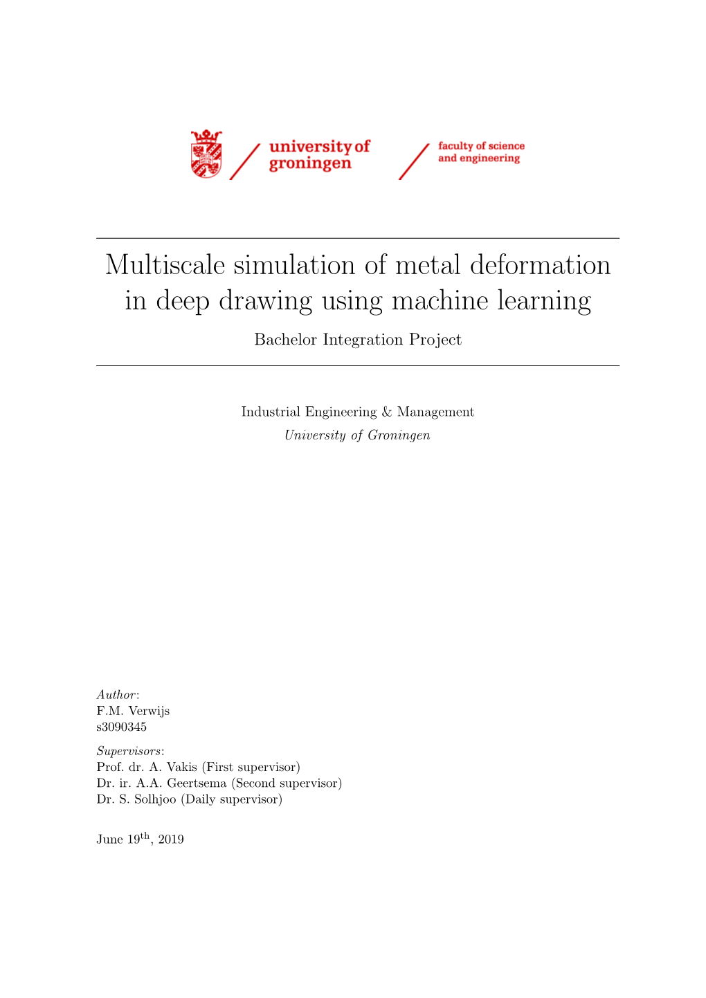 Multiscale Simulation of Metal Deformation in Deep Drawing Using Machine Learning Bachelor Integration Project
