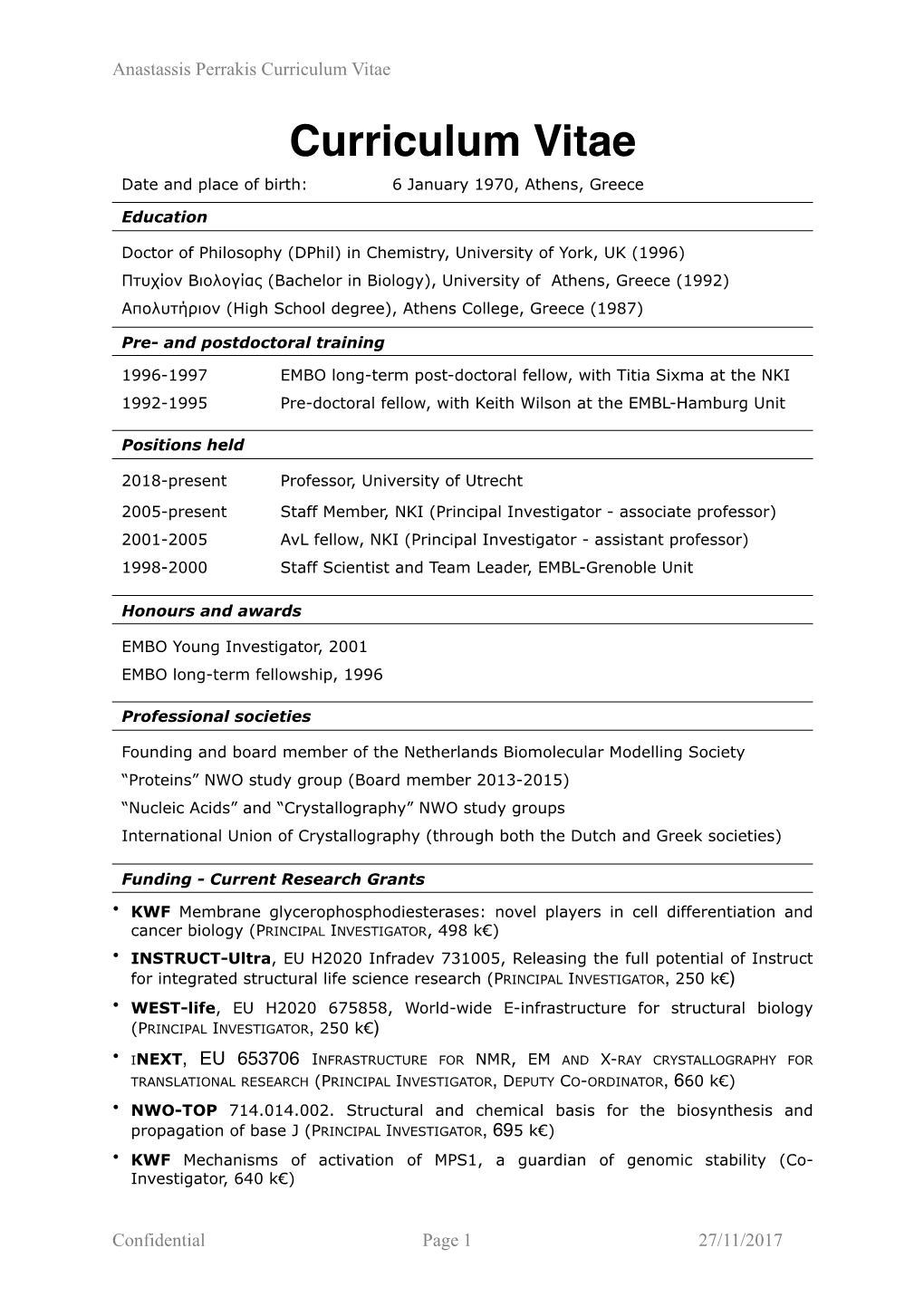 Curriculum Vitae Curriculum Vitae Date and Place of Birth: 6 January 1970, Athens, Greece