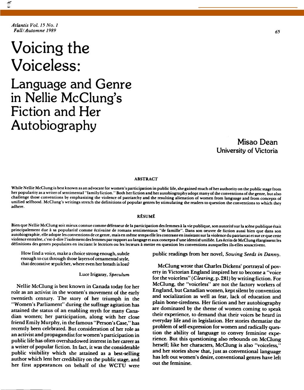 Voicing the Voiceless: Language and Genre in Nellie Mcclung's Fiction and Her Autobiography Misao Dean University of Victoria
