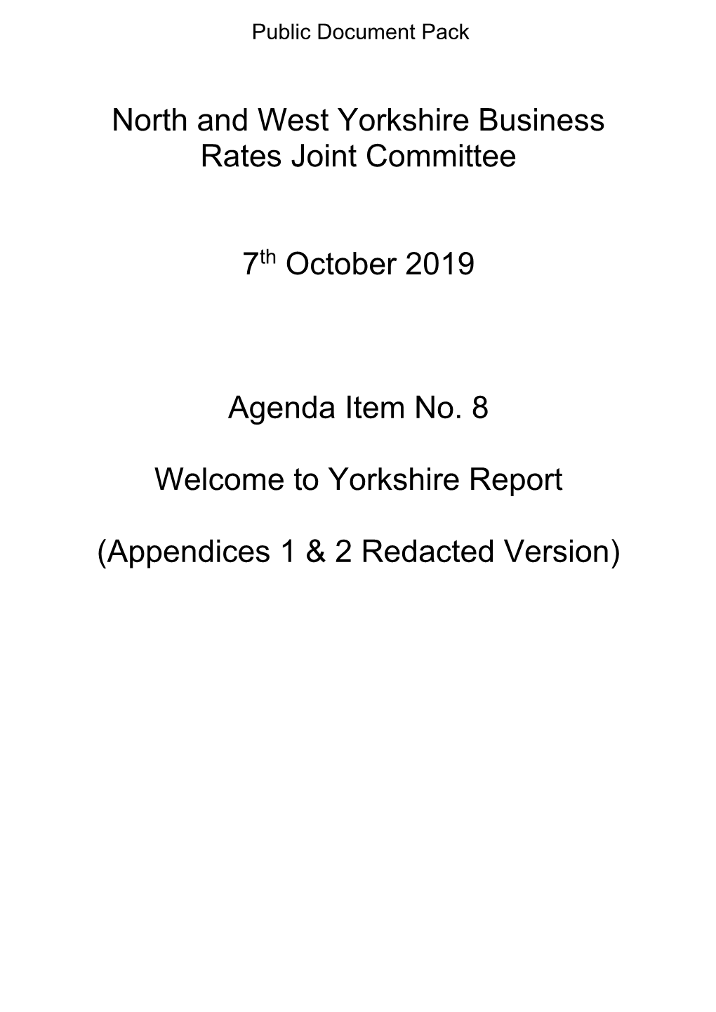 (Public Pack)Welcome to Yorkshire Report (Redacted Version) Agenda