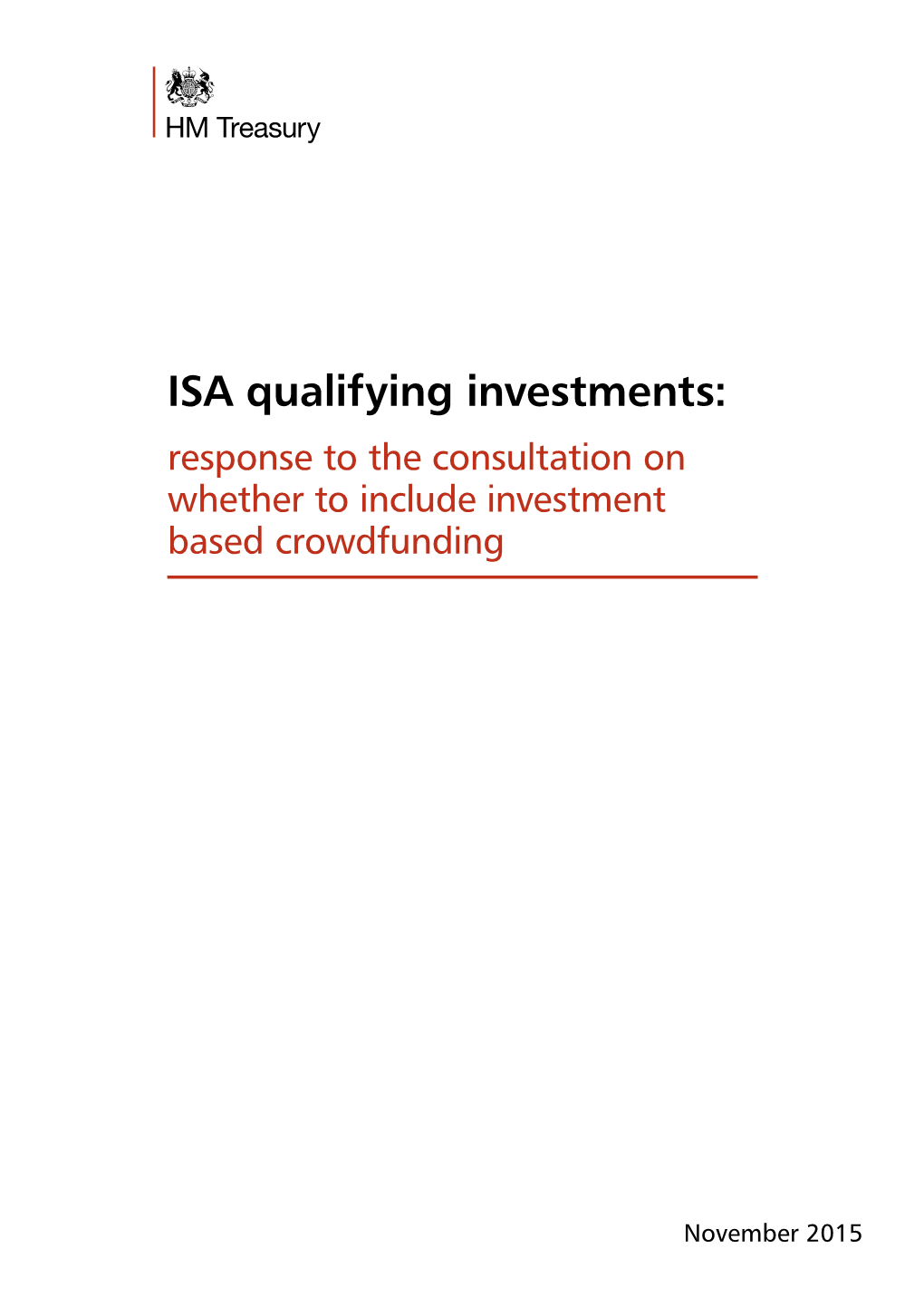 ISA Qualifying Investments: Response to the Consultation on Whether to Include Investment Based Crowdfunding