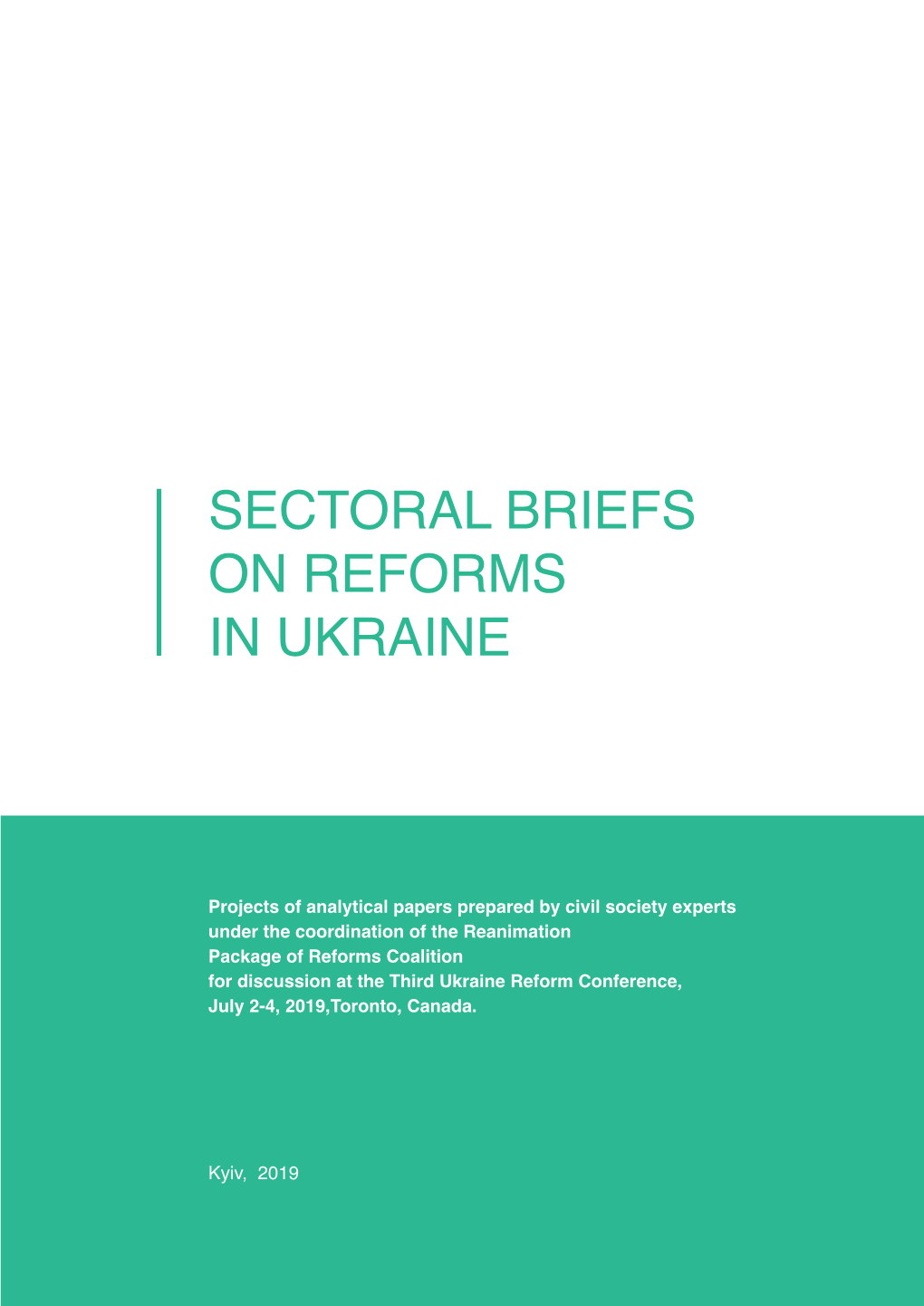 Sectoral Briefs on Reforms in Ukraine