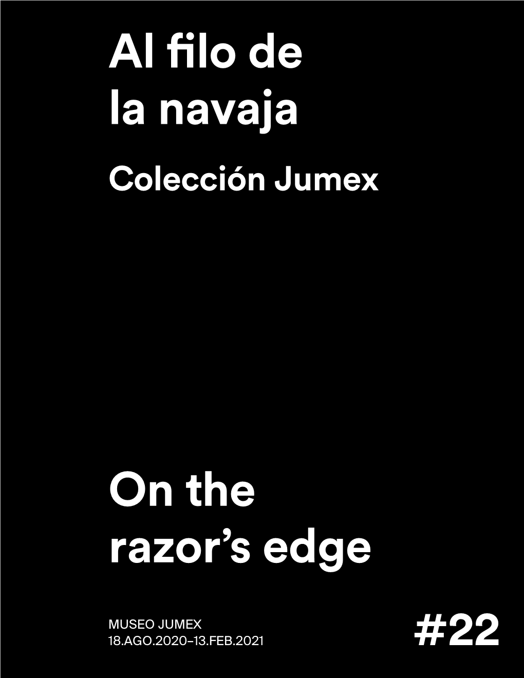 22 Al Filo De La Navaja on the Razor's Edge