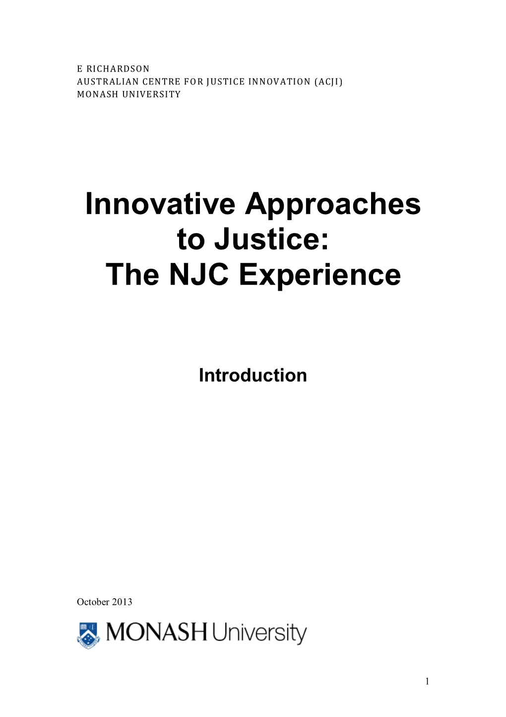 Innovative Approaches to Justice: the NJC Experience