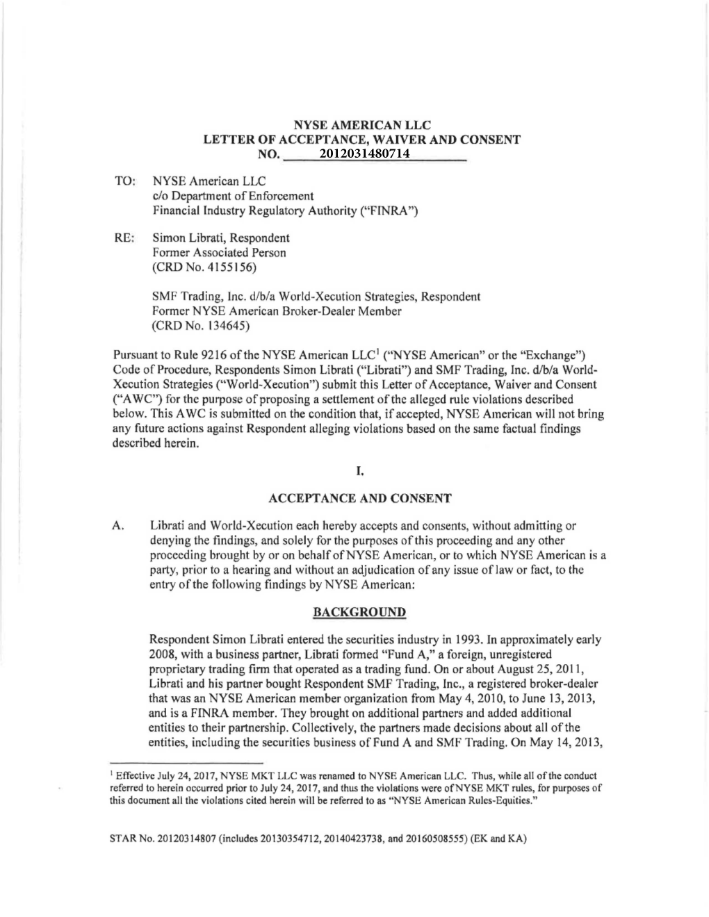 NO. ------2012031480714 TO: NYSE American LLC C/O Department of Enforcement Financial Industry Regulatory Authority ("FINRA")