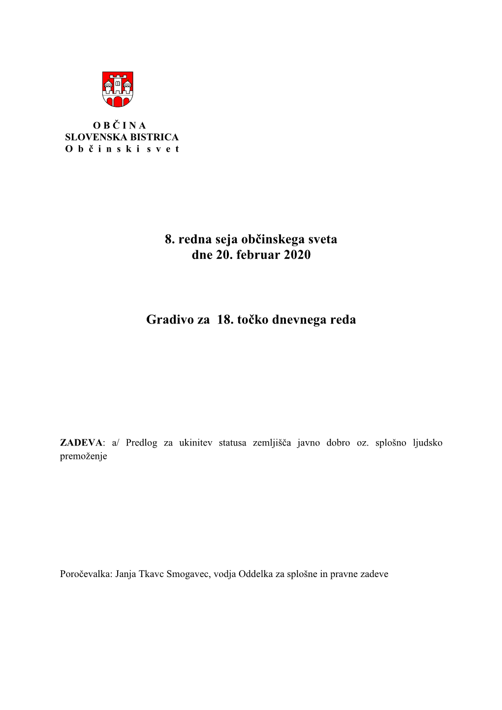 8. Redna Seja Občinskega Sveta Dne 20. Februar 2020 Gradivo Za 18