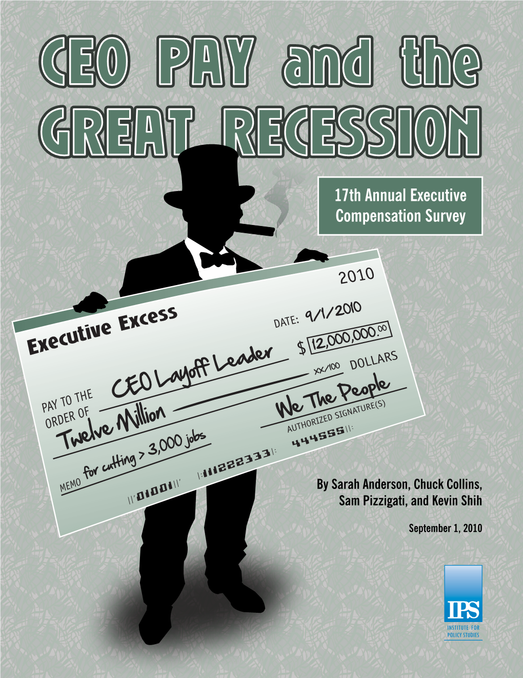 Executive Excess 2010: CEO Pay and the Great Recession