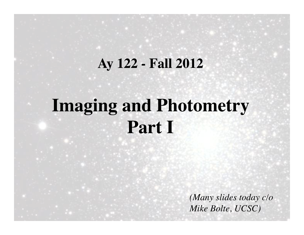 Imaging and Photometry Part I