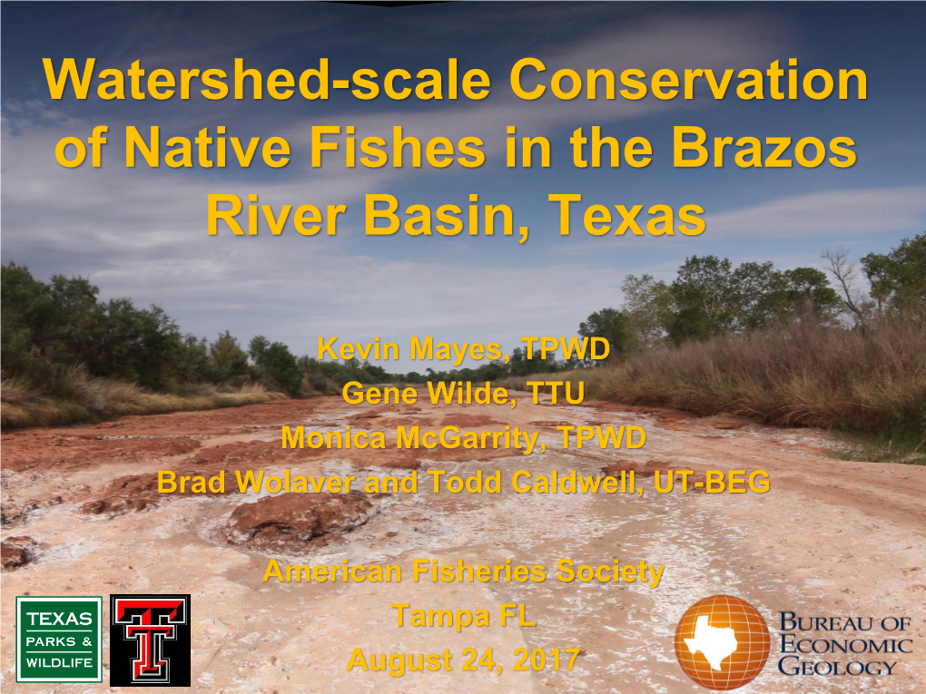 Watershed-Scale Conservation of Native Fishes in the Brazos River Basin, Texas
