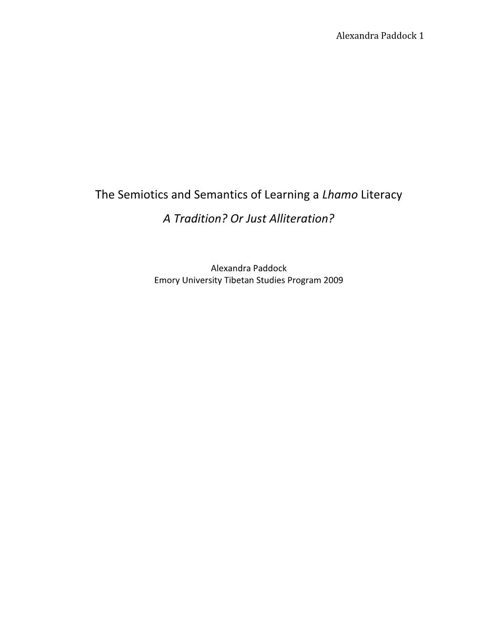 The Semiotics and Semantics of Learning a Lhamo Literacy a Tradition? Or Just Alliteration?