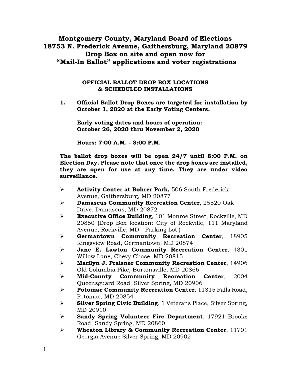 Montgomery County, Maryland Board of Elections 18753 N. Frederick Avenue, Gaithersburg, Maryland 20879 Drop Box on Site and Open