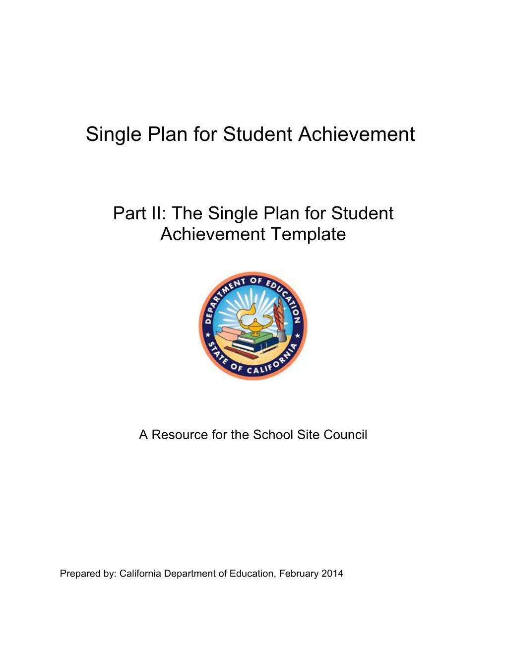Single Plan for Student Achievement-Part II - Local Educational Agency Plan (CA Dept Of