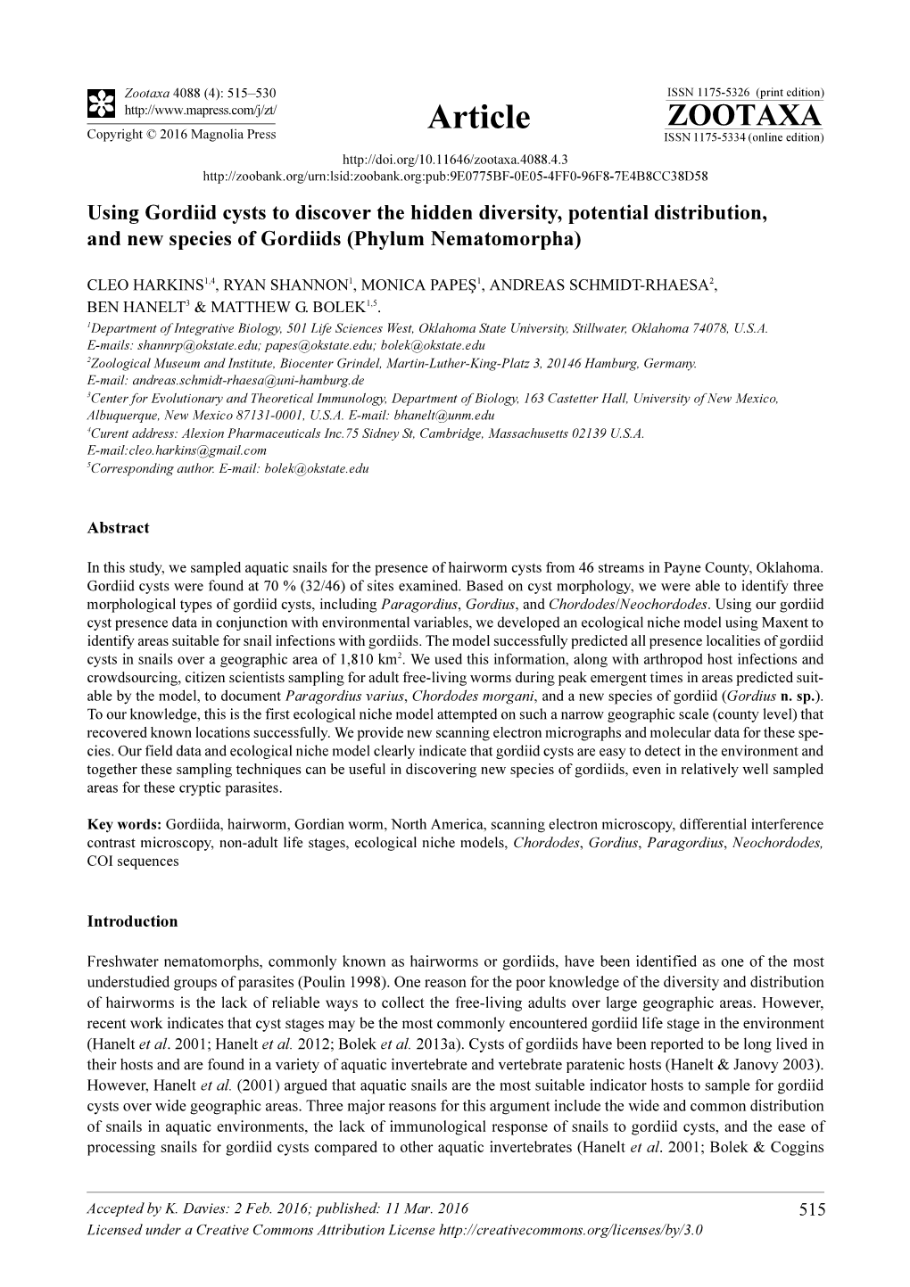 Using Gordiid Cysts to Discover the Hidden Diversity, Potential Distribution, and New Species of Gordiids (Phylum Nematomorpha)