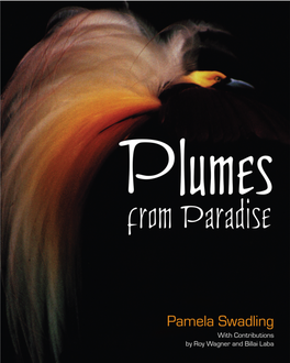 PLUMES from Paradise This Book Is Dedicated to the Memory of the Late Sir Serei Eri GCMG Kstj