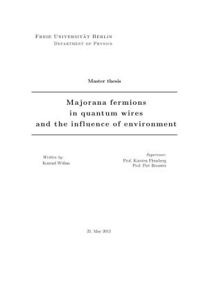 Majorana Fermions in Quantum Wires and the Influence of Environment