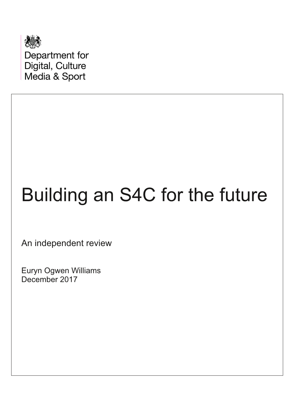 Building an S4C for the Future