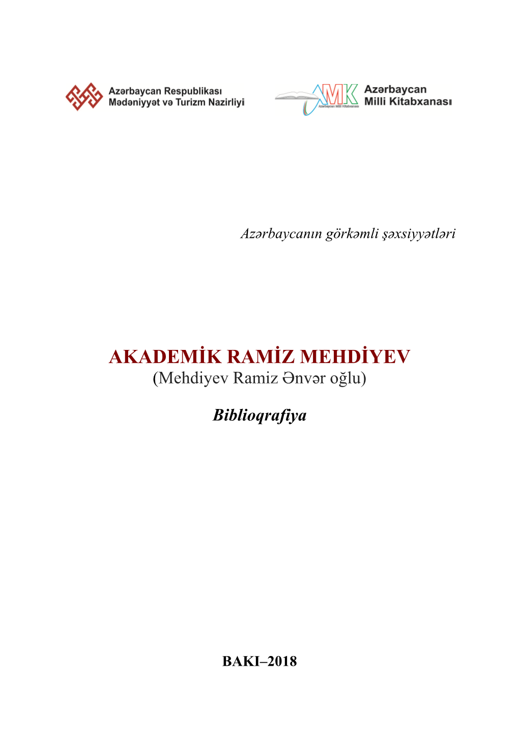 AKADEMİK RAMİZ MEHDİYEV (Mehdiyev Ramiz Ənvər Oğlu)