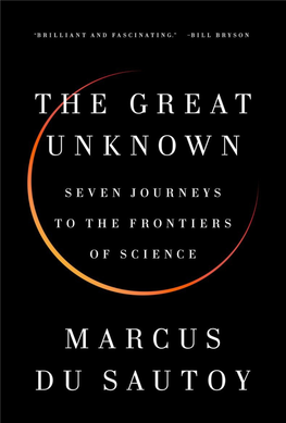 The Great Unknown : Seven Journeys to the Frontiers of Science / Marcus Du Sautoy